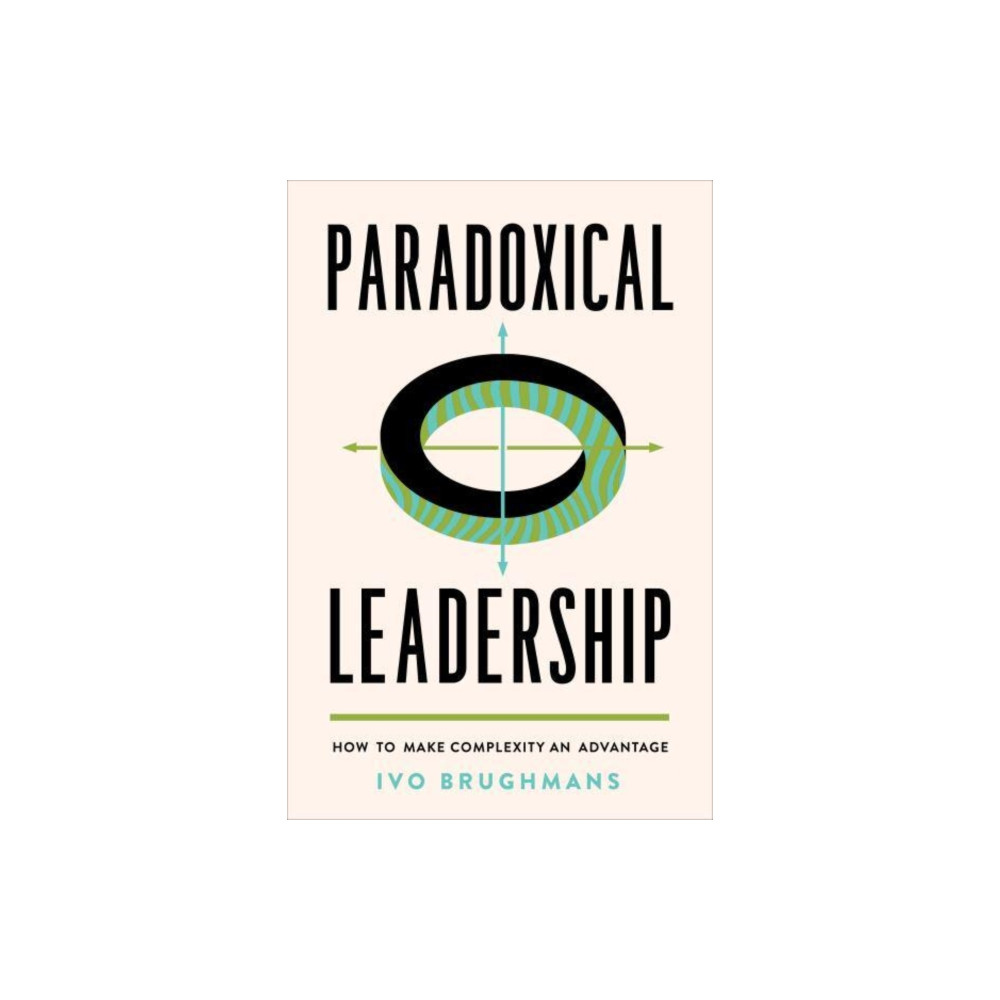 Produktbild för Paradoxical Leadership (inbunden, eng)