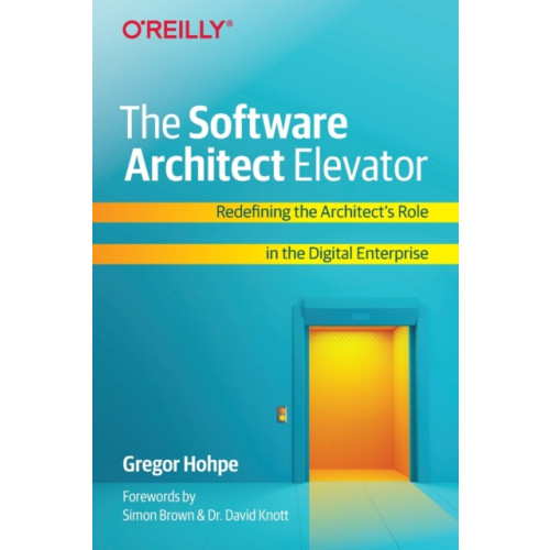 O'Reilly Media The Software Architect Elevator (häftad, eng)