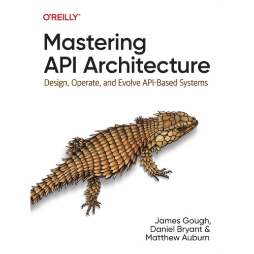 O'Reilly Media Mastering API Architecture (häftad, eng)