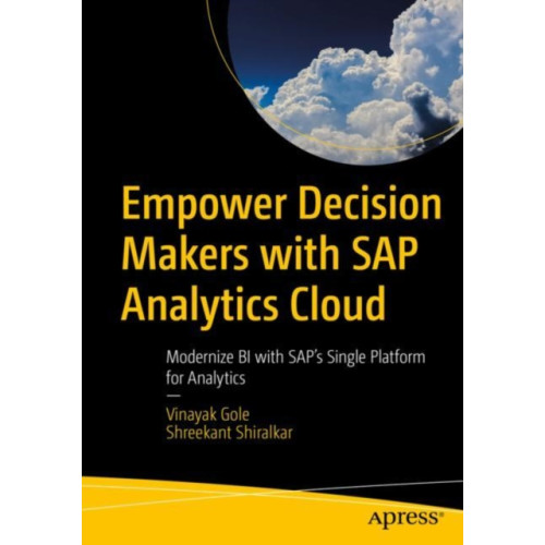 APress Empower Decision Makers with SAP Analytics Cloud (häftad, eng)