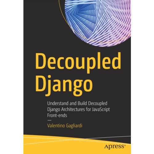 APress Decoupled Django (häftad, eng)