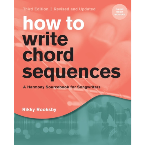 Globe Pequot Press How to Write Chord Sequences (häftad, eng)