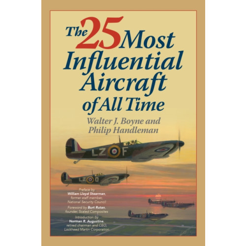 Rowman & littlefield The 25 Most Influential Aircraft of All Time (häftad, eng)