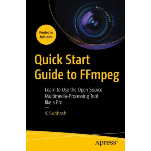 APress Quick Start Guide to FFmpeg (häftad, eng)