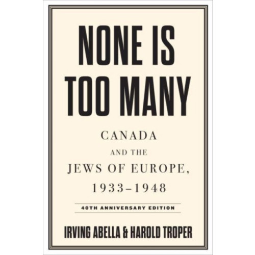 University of Toronto Press None Is Too Many (häftad, eng)