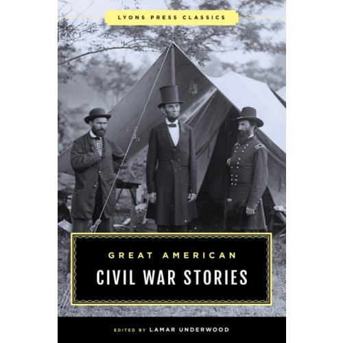 Rowman & littlefield Great American Civil War Stories (häftad, eng)