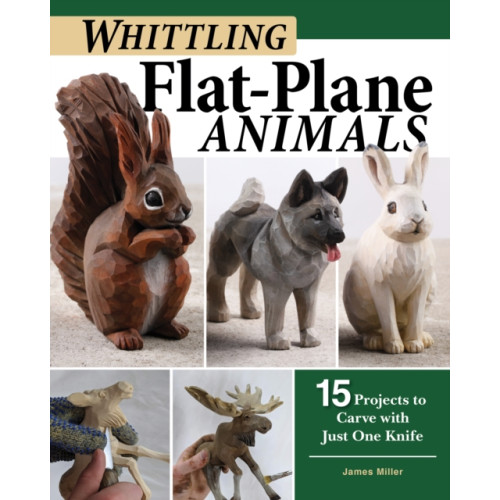 Fox Chapel Publishing Whittling Flat-Plane Animals (häftad)