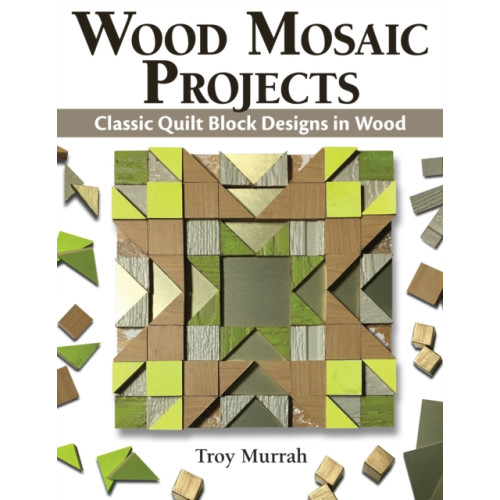Fox Chapel Publishing Wood Mosaic Projects (häftad)