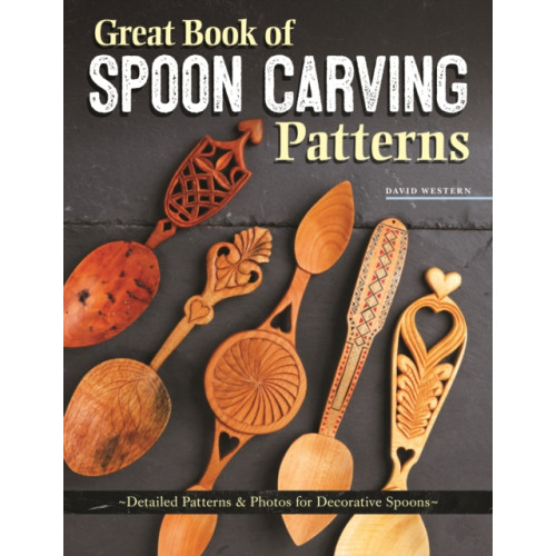 Fox Chapel Publishing Great Book of Spoon Carving Patterns (häftad)