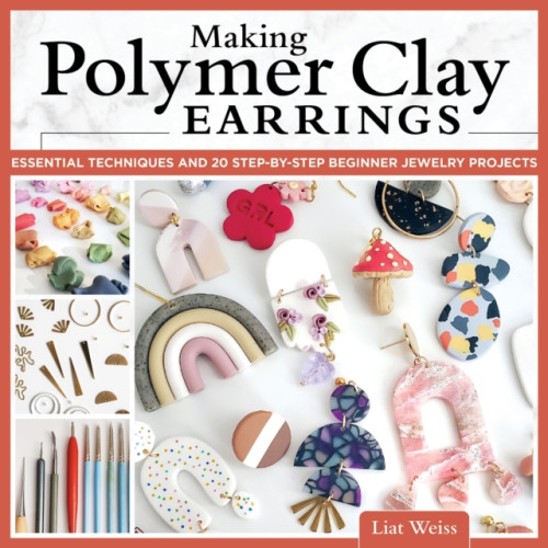 Fox Chapel Publishing Making Polymer Clay Earrings (häftad)