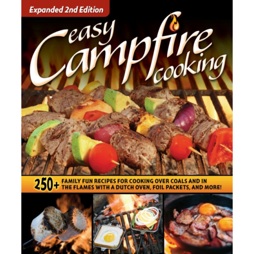 Fox Chapel Publishing Easy Campfire Cooking, Expanded 2nd Edition (häftad)