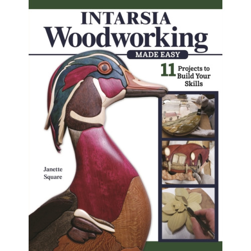 Fox Chapel Publishing Intarsia Woodworking Made Easy (häftad)