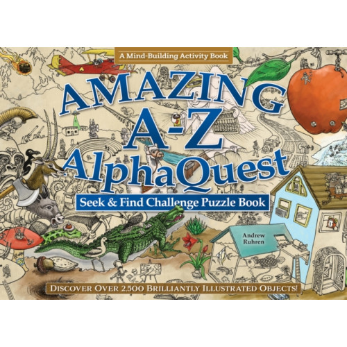 Fox Chapel Publishing Amazing A-Z AlphaQuest Seek & Find Challenge Puzzle Book (häftad)