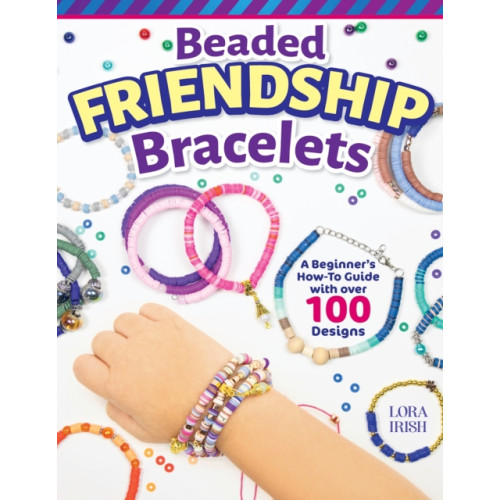 Fox Chapel Publishing Beaded Friendship Bracelets (häftad)