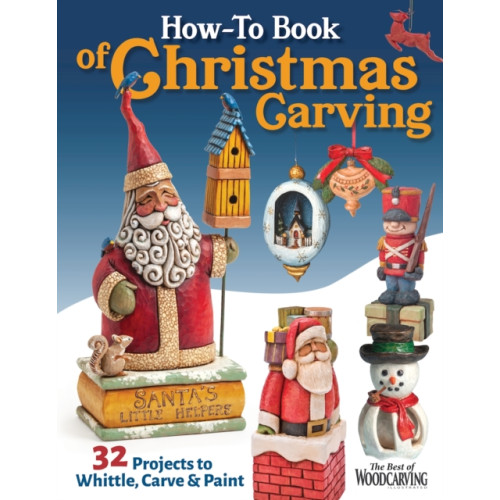 Fox Chapel Publishing How-To Book of Christmas Carving (häftad)