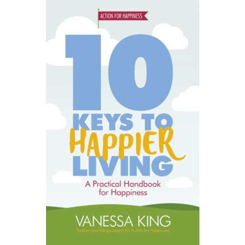 Headline Publishing Group 10 Keys to Happier Living (häftad, eng)