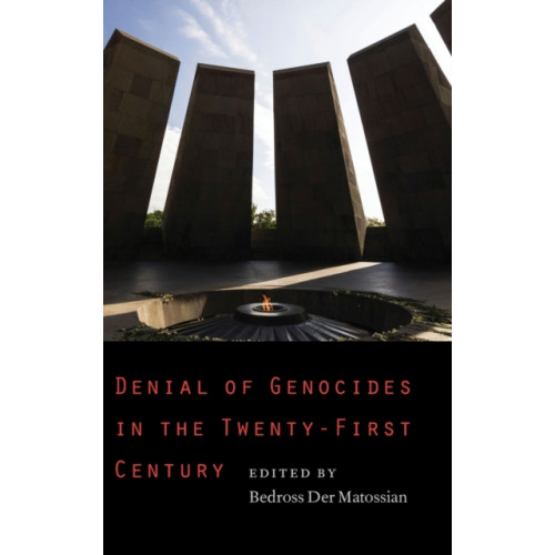 University of Nebraska Press Denial of Genocides in the Twenty-First Century (inbunden, eng)