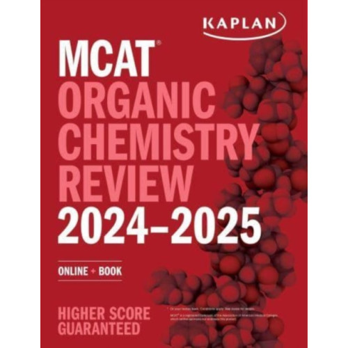 Kaplan Publishing MCAT Organic Chemistry Review 2024-2025 (häftad, eng)