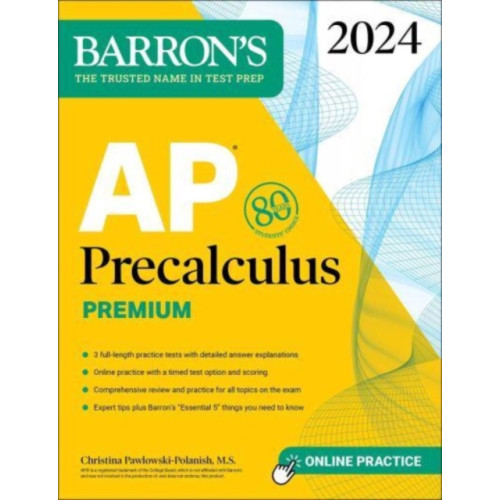 Kaplan Publishing AP Precalculus Premium, 2024: 3 Practice Tests + Comprehensive Review + Online Practice (häftad, eng)