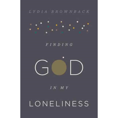 Crossway Books Finding God in My Loneliness (häftad, eng)