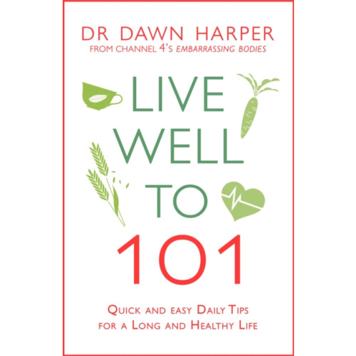 Headline Publishing Group Live Well to 101 (häftad, eng)