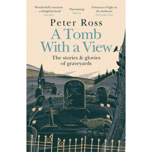 Headline Publishing Group A Tomb With a View – The Stories & Glories of Graveyards (häftad, eng)