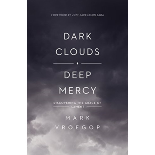 Crossway Books Dark Clouds, Deep Mercy (häftad, eng)