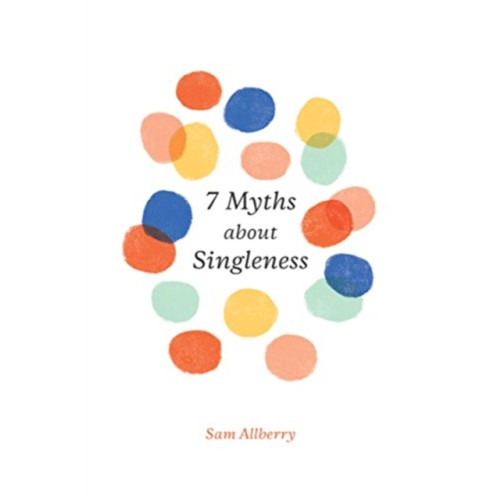 Crossway Books 7 Myths about Singleness (häftad, eng)