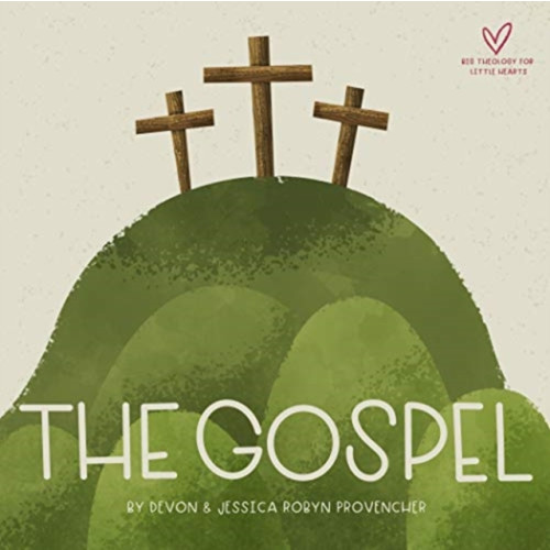 Crossway Books The Gospel (bok, board book, eng)