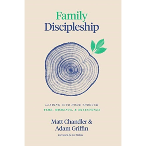 Crossway Books Family Discipleship (inbunden, eng)