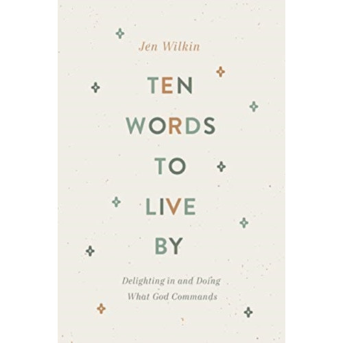 Crossway Books Ten Words to Live By (häftad, eng)