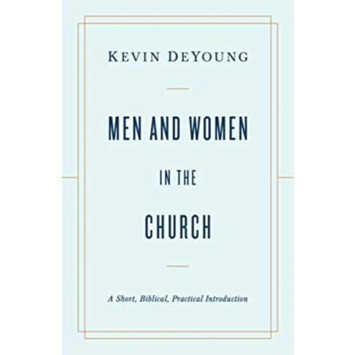 Crossway Books Men and Women in the Church (häftad, eng)