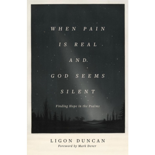 Crossway Books When Pain Is Real and God Seems Silent (häftad, eng)