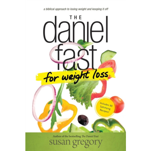 Tyndale House Publishers The Daniel Fast for Weight Loss (häftad, eng)