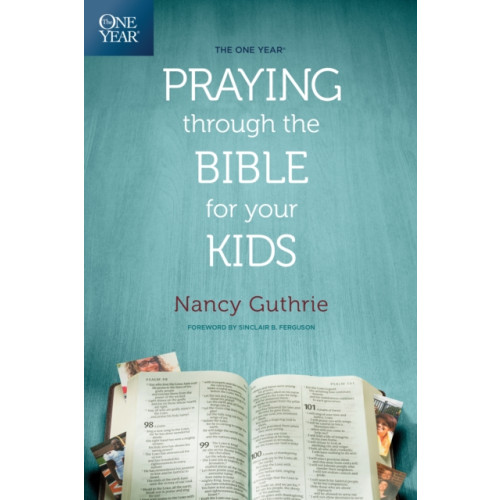 Tyndale House Publishers The One Year Praying Through the Bible for Your Kids (häftad, eng)