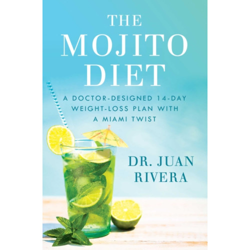 Atria Books The Mojito Diet (inbunden, eng)