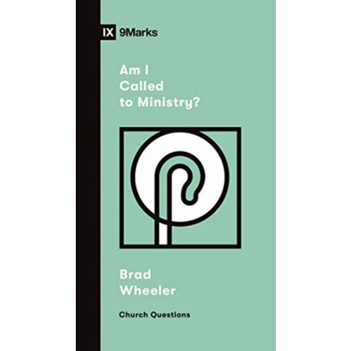 Crossway Books Am I Called to Ministry? (häftad, eng)