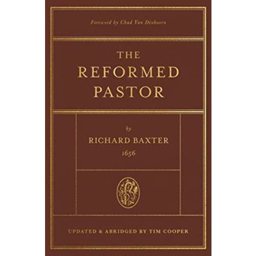 Crossway Books The Reformed Pastor (inbunden, eng)