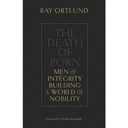 Crossway Books The Death of Porn (häftad, eng)