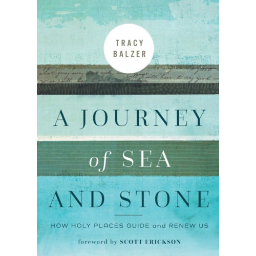 Augsburg Fortress Publishers A Journey of Sea and Stone (häftad, eng)
