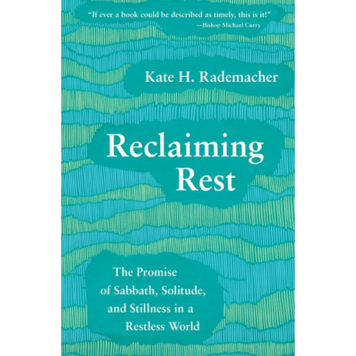 Augsburg Fortress Publishers Reclaiming Rest (häftad, eng)