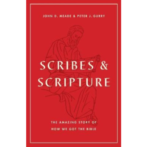 Crossway Books Scribes and Scripture (häftad, eng)