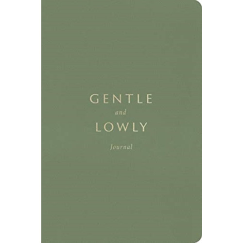 Crossway Books Gentle and Lowly Journal (häftad, eng)