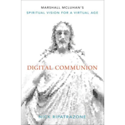 Augsburg Fortress Publishers Digital Communion (inbunden, eng)