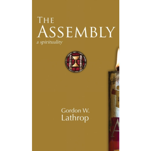 Augsburg Fortress Publishers The Assembly (inbunden, eng)