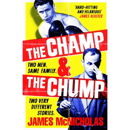 Headline Publishing Group The Champ & The Chump (inbunden, eng)