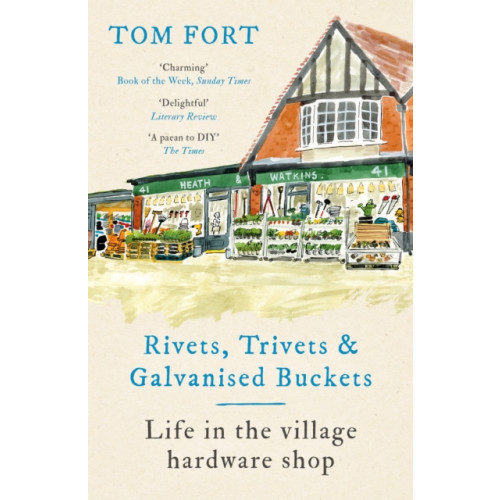 Rivets, Trivets and Galvanised Buckets , Headline Publishing Group (häftad, english)