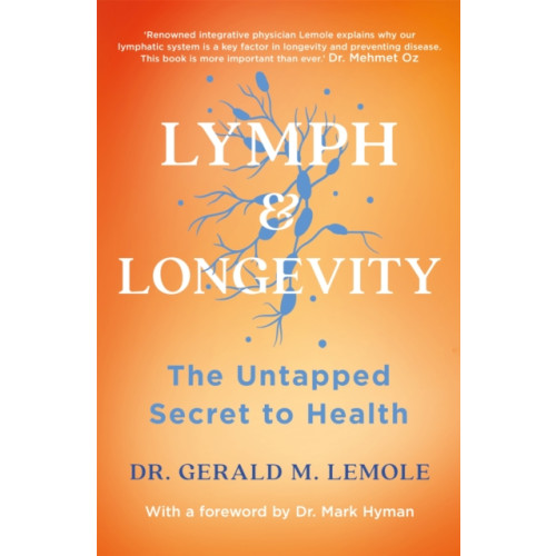 Headline Publishing Group LYMPH & LONGEVITY (häftad, eng)