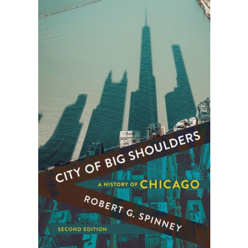 Cornell University Press City of Big Shoulders (inbunden, eng)