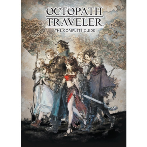 Dark Horse Comics,U.S. Octopath Traveler: The Complete Guide (inbunden, eng)